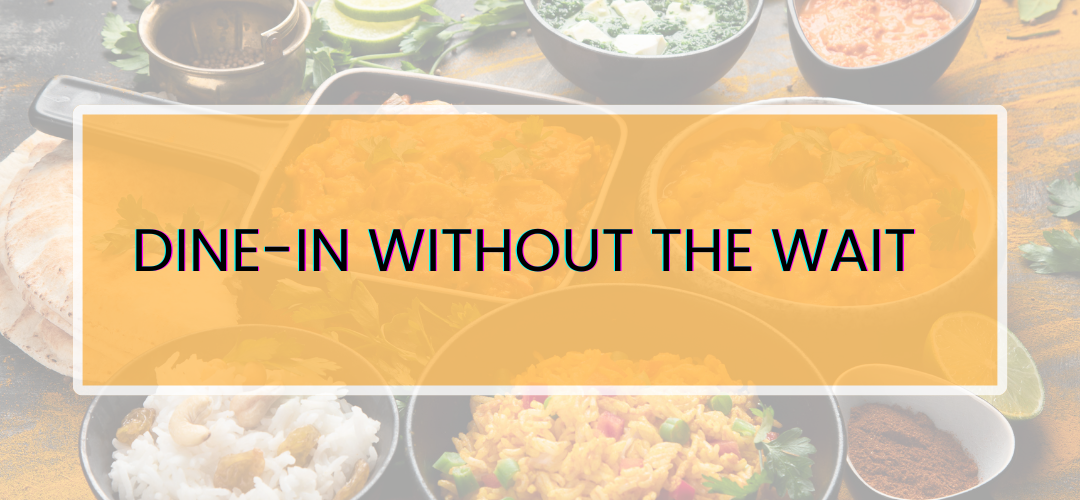 Dine-in without the wait